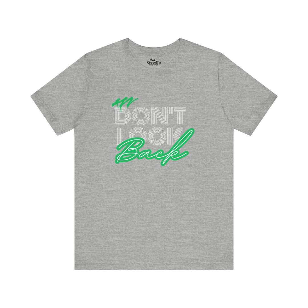 Don't Look Back Adult T-Shirt