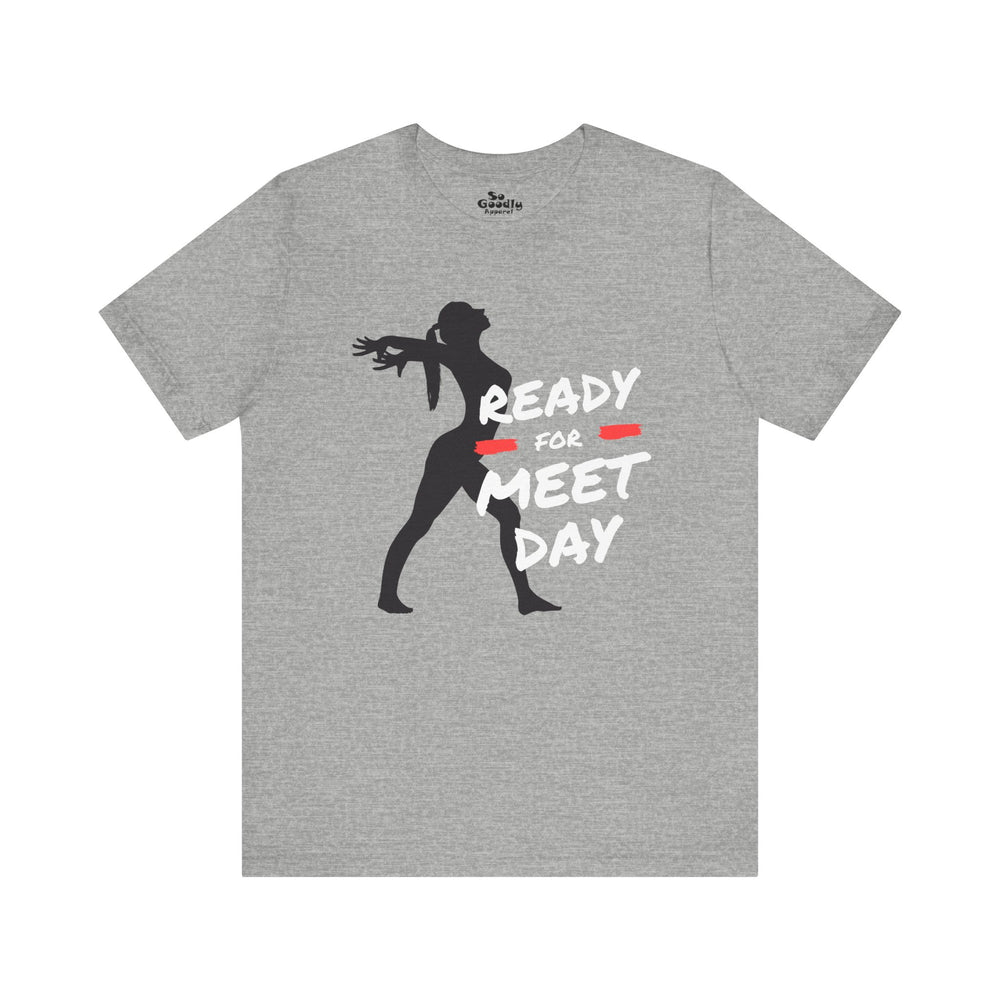 Ready For Meet Day Adult T-Shirt