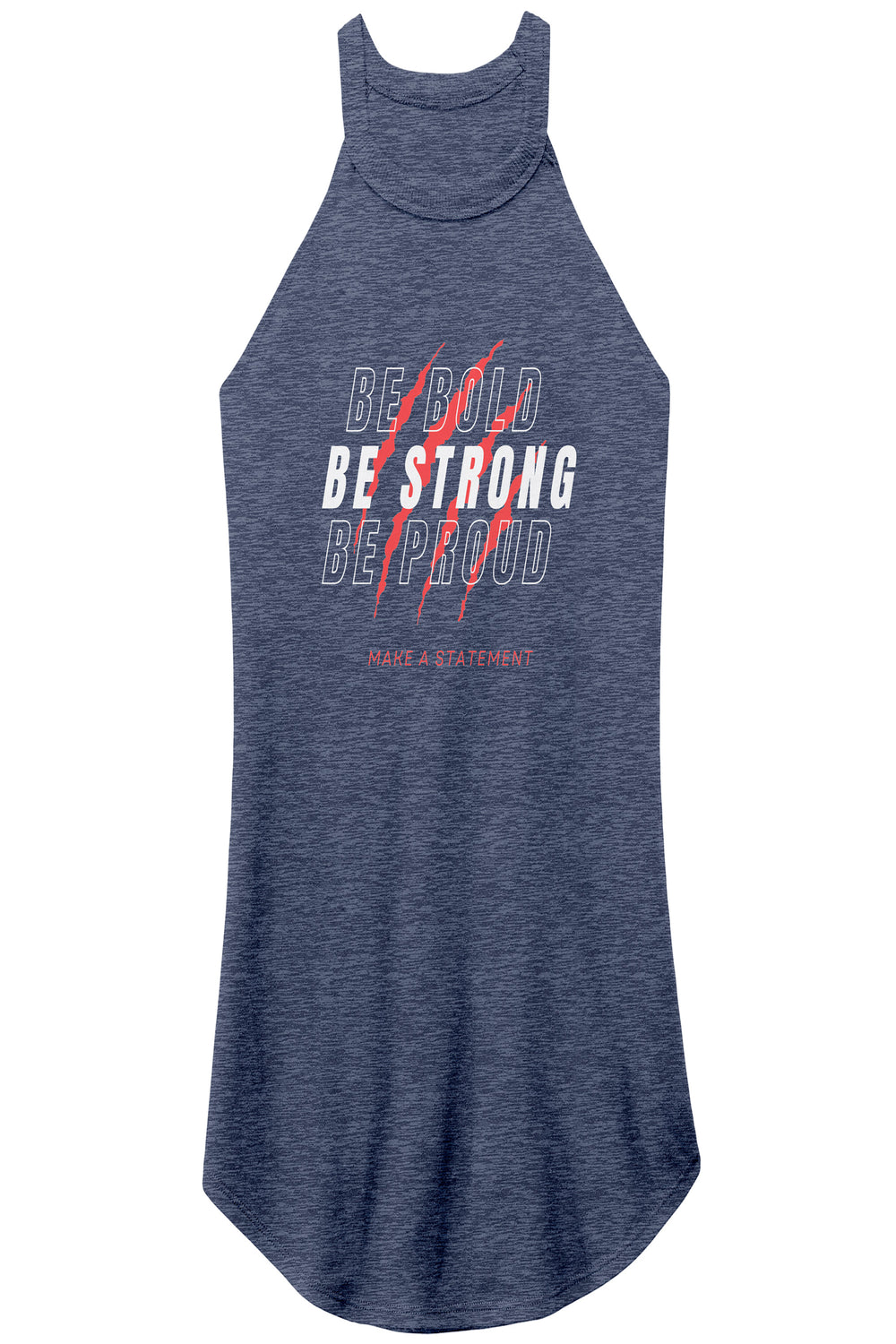 Be Bold Be Strong Be Proud Ladies Tank Top