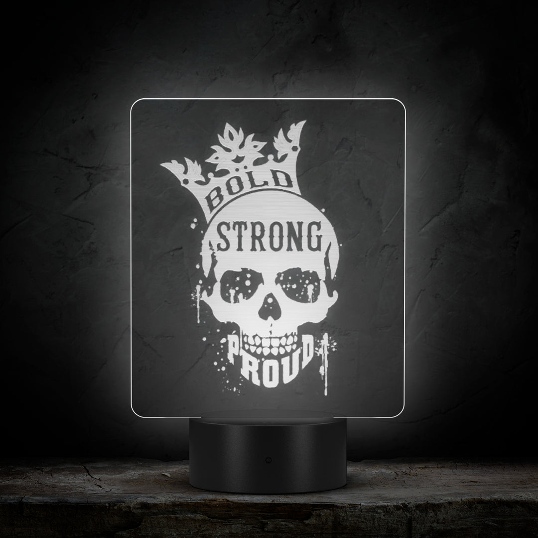 Bold Strong Proud LED Light
