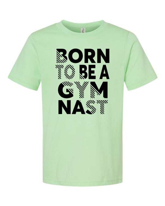 Born To Be A Gymnast Youth T-Shirt Mint