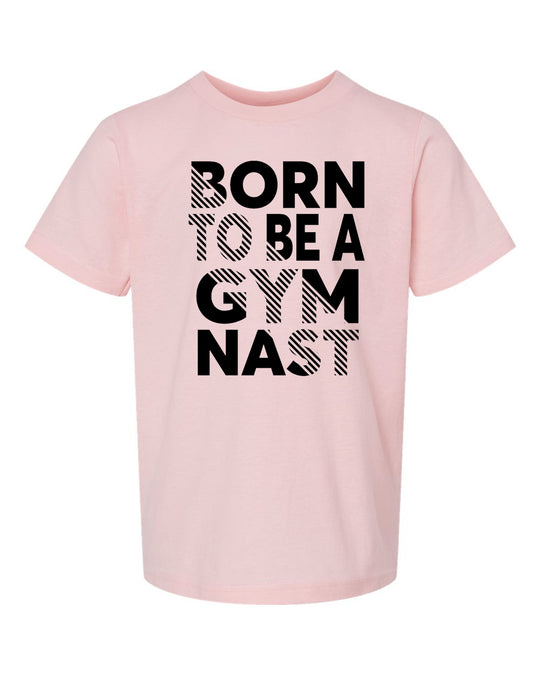 Born To Be A Gymnast Youth T-Shirt
