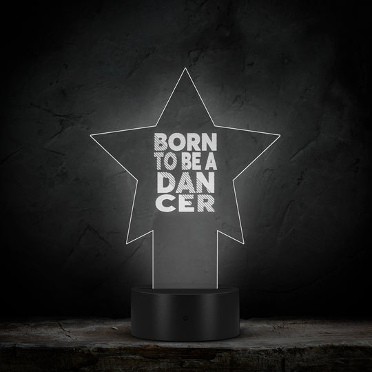 Born To Be A Dancer LED Light
