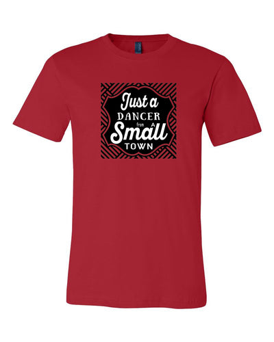 Just A Dancer From A Small Town Adult T-Shirt Red