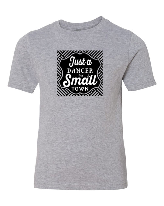 Just A Dancer From A Small Town Youth T-Shirt Heather Gray