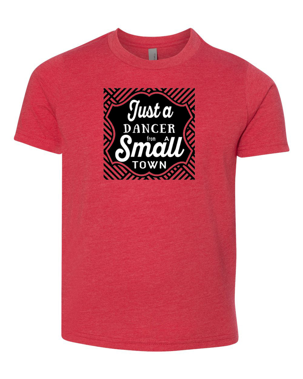 Just A Dancer From A Small Town Youth T-Shirt Red