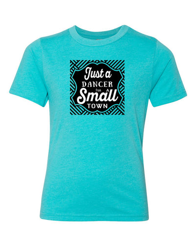 Just A Dancer From A Small Town Youth T-Shirt Island Blue