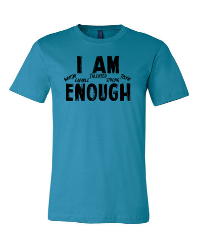 I Am Enough Adult T-Shirt Aqua