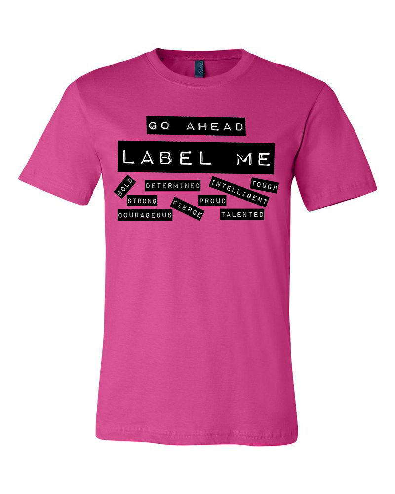 Go Ahead Label Me Adult T-Shirt Berry