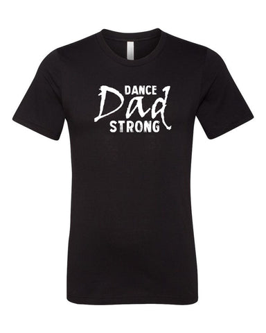 Dance Dad Strong T-Shirts