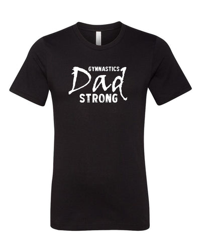 Gymnastics Dad Strong Adult T-Shirt Black