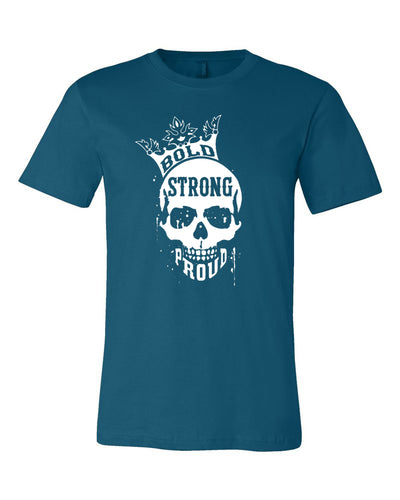 Bold Strong Proud Adult T-Shirt Deep Teal