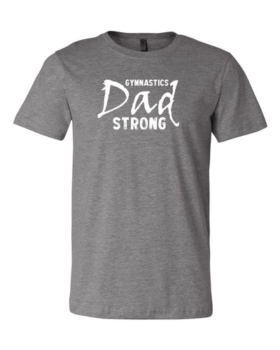 Gymnastics Dad Strong Adult T-Shirt Heather Gray