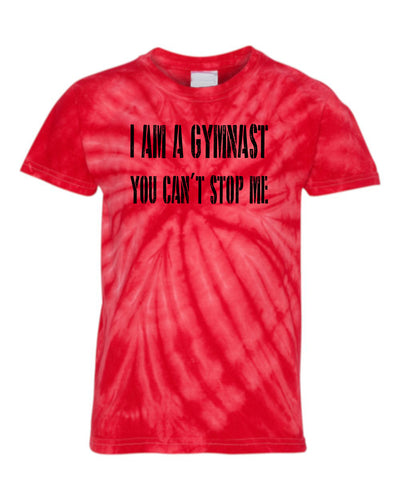 I Am A Gymnast You Can't Stop Me Adult Tie Dye T-Shirt Red