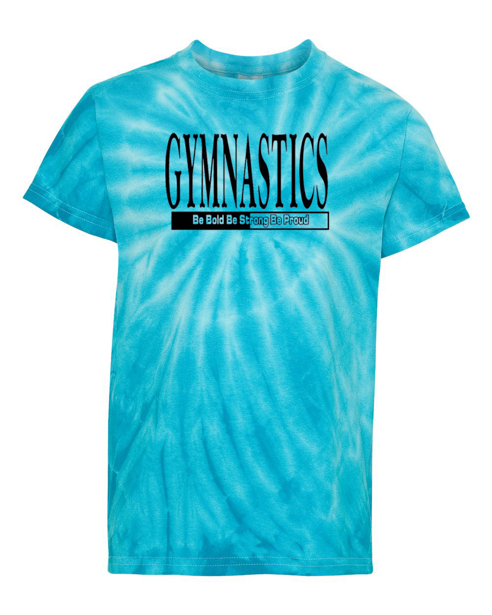 Gymnastics Be Bold Be Strong Be Proud Youth Tie Dye T-Shirt Turquoise