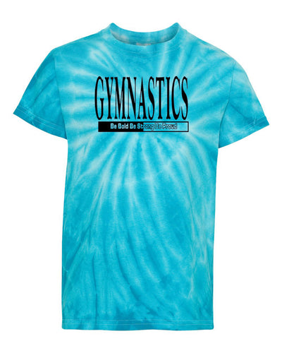 Gymnastics Be Bold Be Strong Be Proud Adult Tie Dye T-Shirt Turquoise
