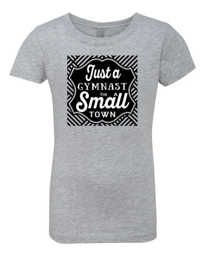 Just A Gymnast From A Small Town Girls T-Shirt Heather Gray