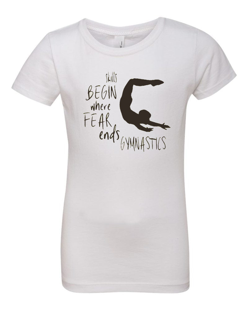 Skills Begin Where Fear Ends Gymnastics Girls T-Shirt White