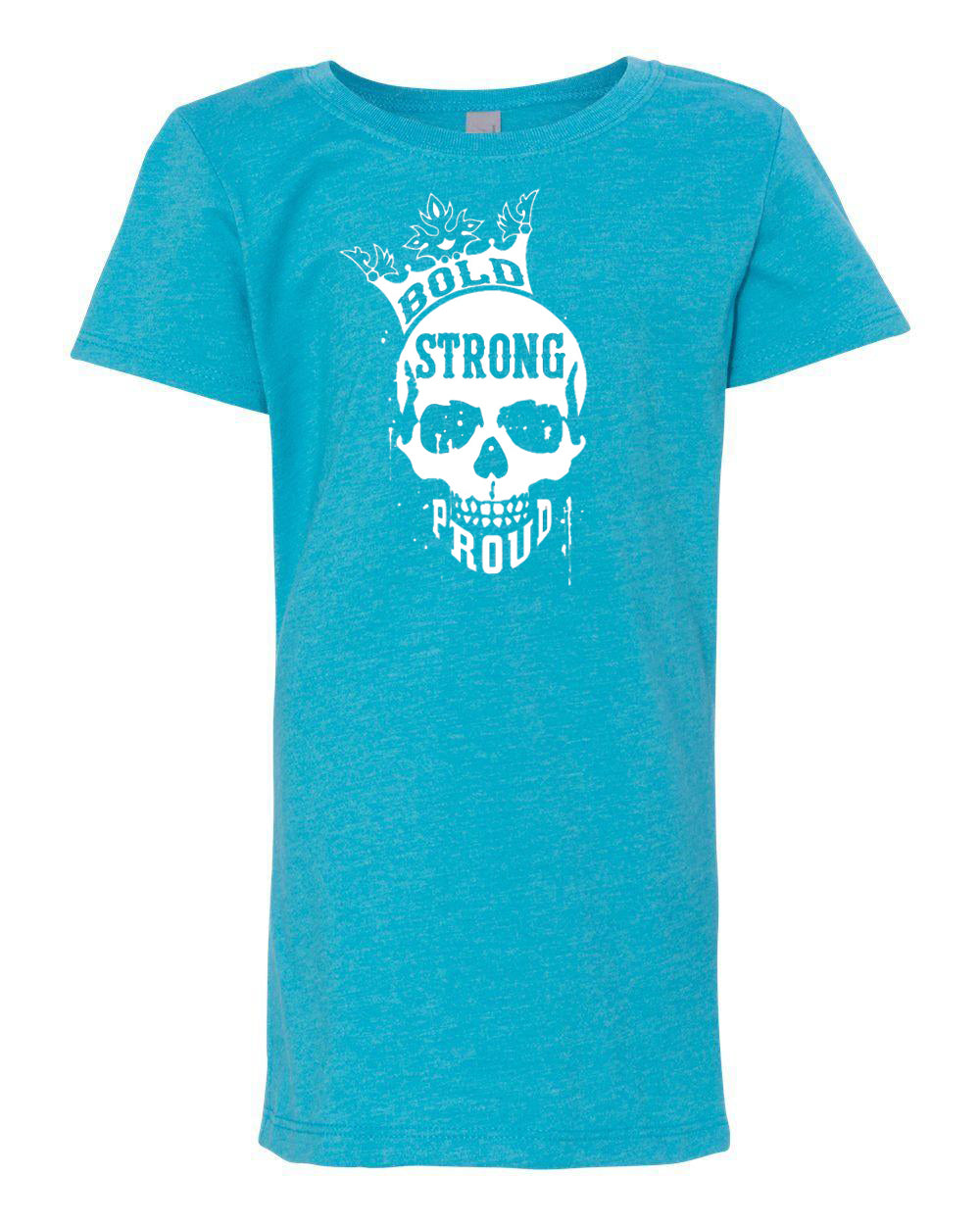 Bold Strong Proud Girls T-Shirt Ocean Blue