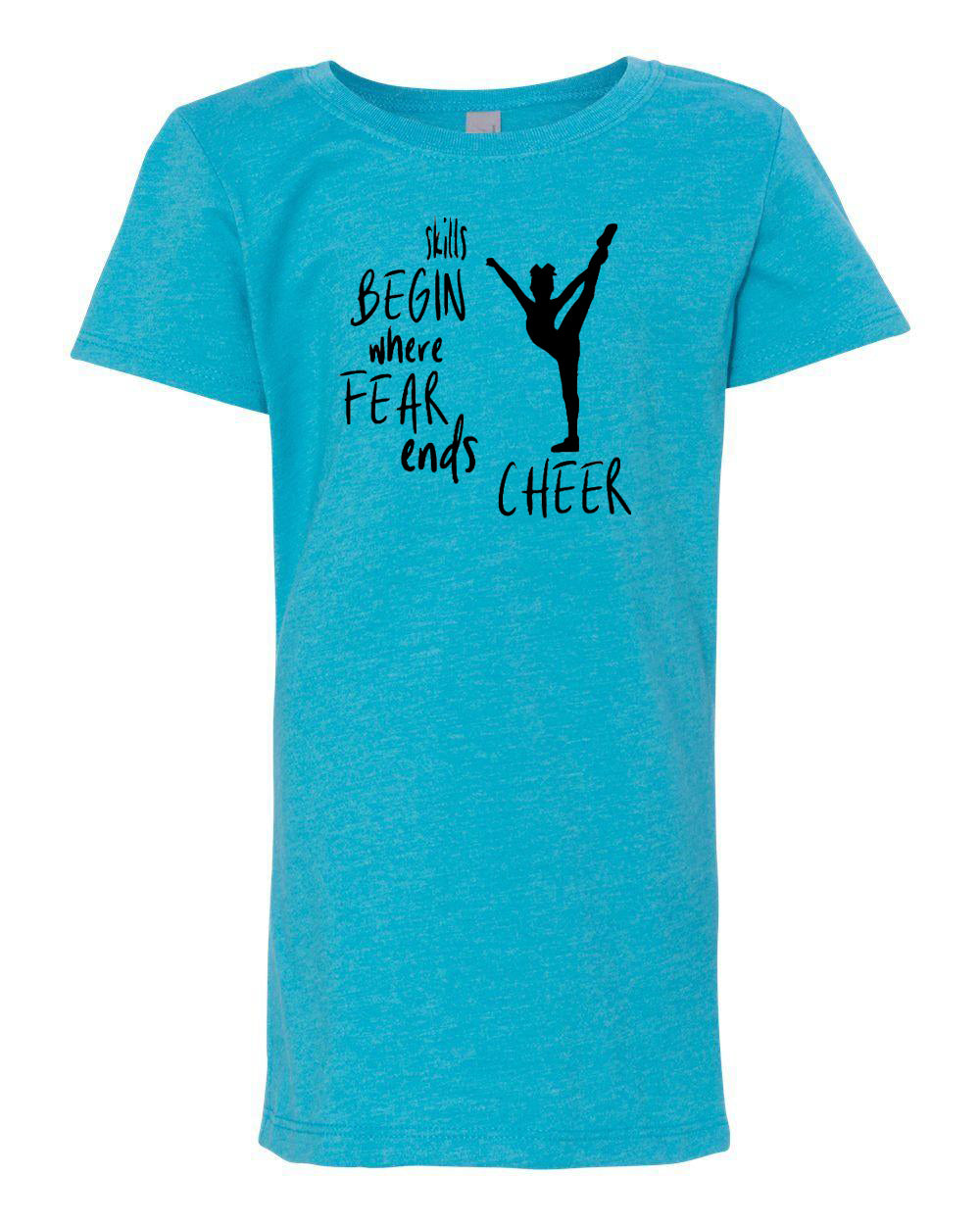Skills Begin Where Fear Ends Cheer Girls T-Shirt Ocean Blue