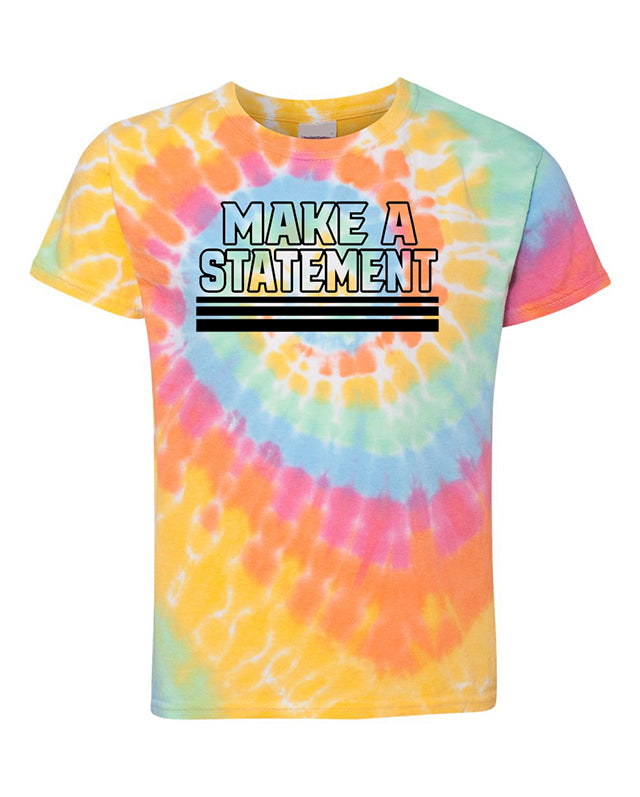 Make A Statement Adult Tie Dye T-Shirt