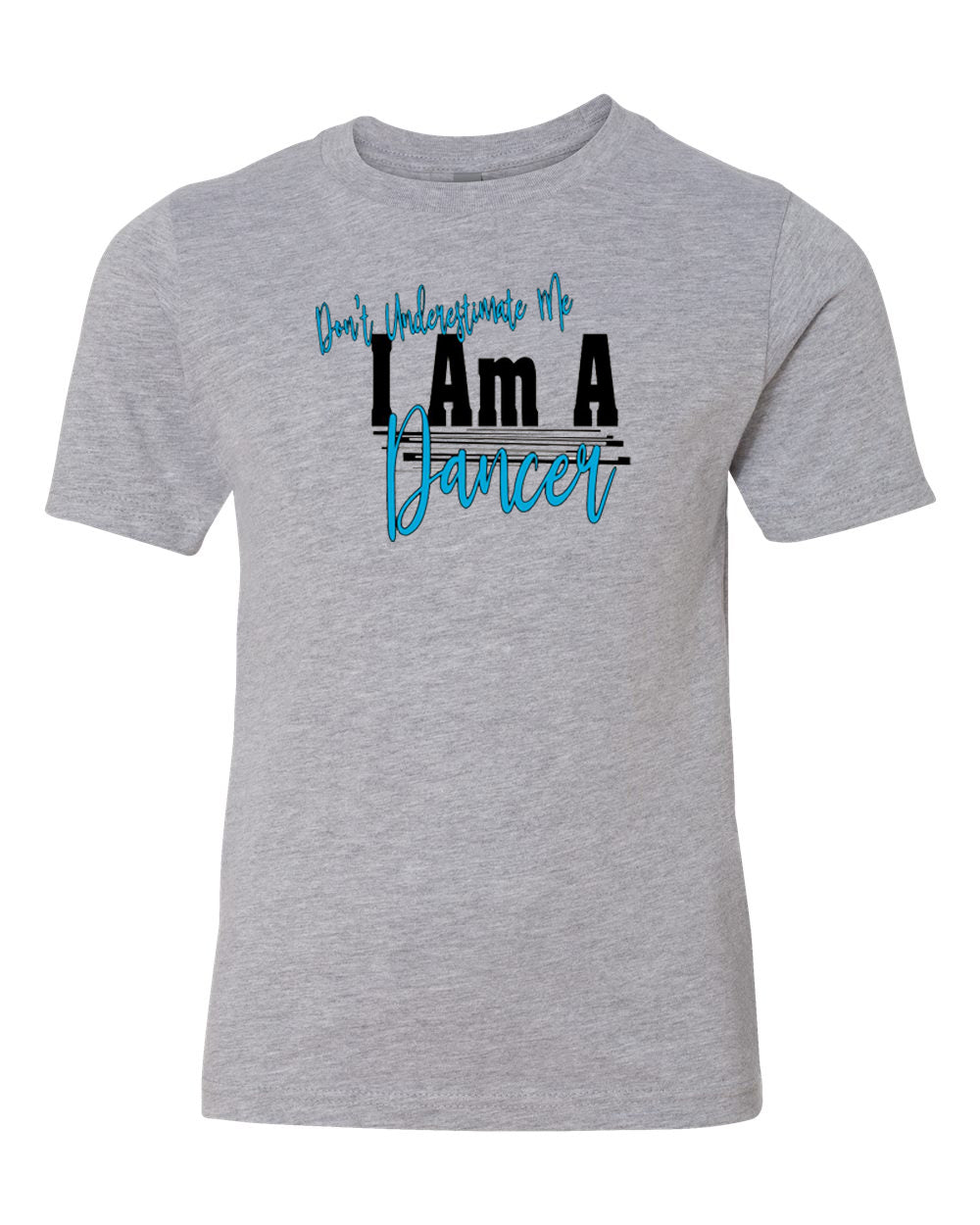 Don't Underestimate Me I Am A Dancer Youth T-Shirt