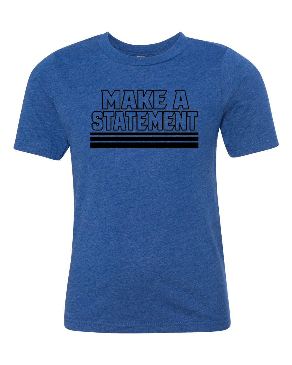 Make A Statement Youth T-Shirt Royal Blue