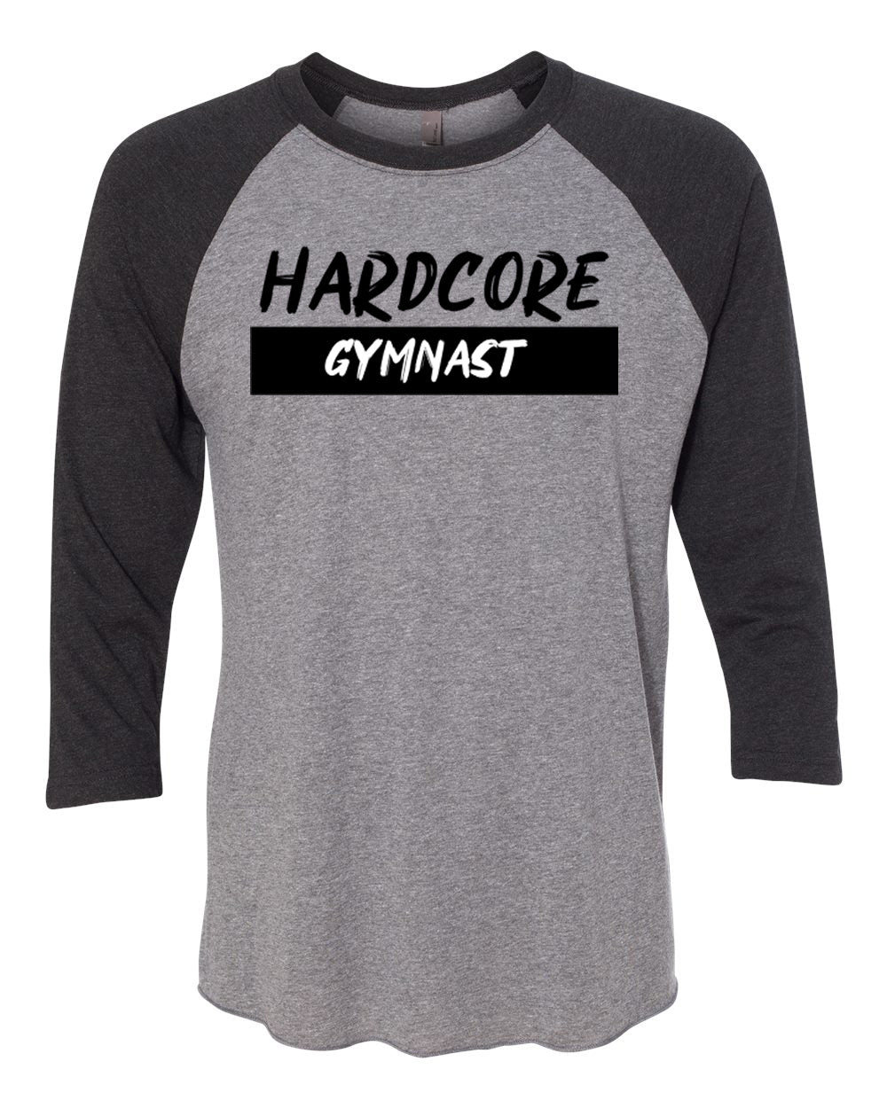 Hardcore Gymnast Adult 3/4 Sleeve Raglan T-Shirt