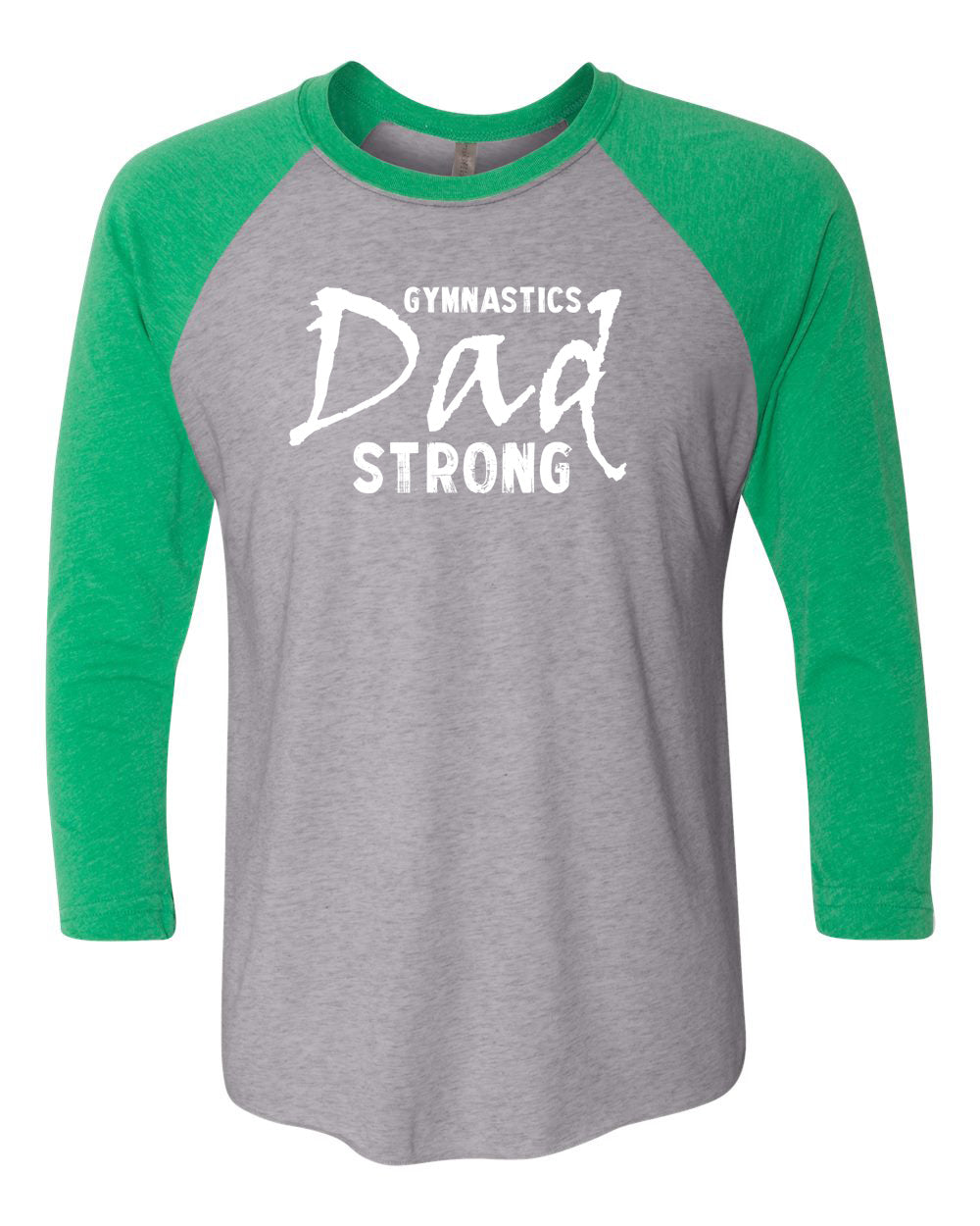 Gymnastics Dad Strong Adult Raglan Green