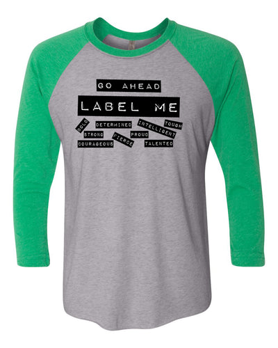 Go Ahead Label Me Adult Raglan T-Shirt Green