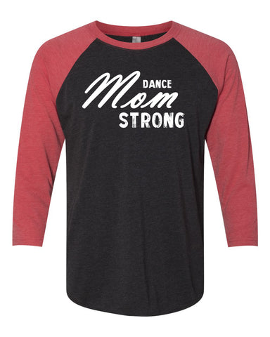 Dance Mom Strong T-Shirts