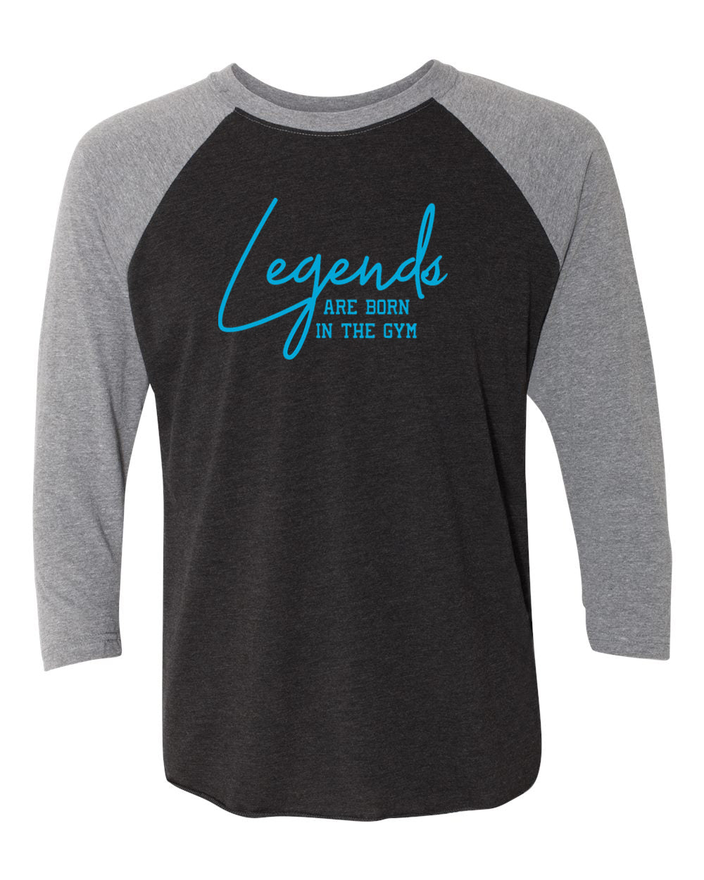Legends Are Born In The Gym Adult 3/4 Sleeve Raglan T-Shirt