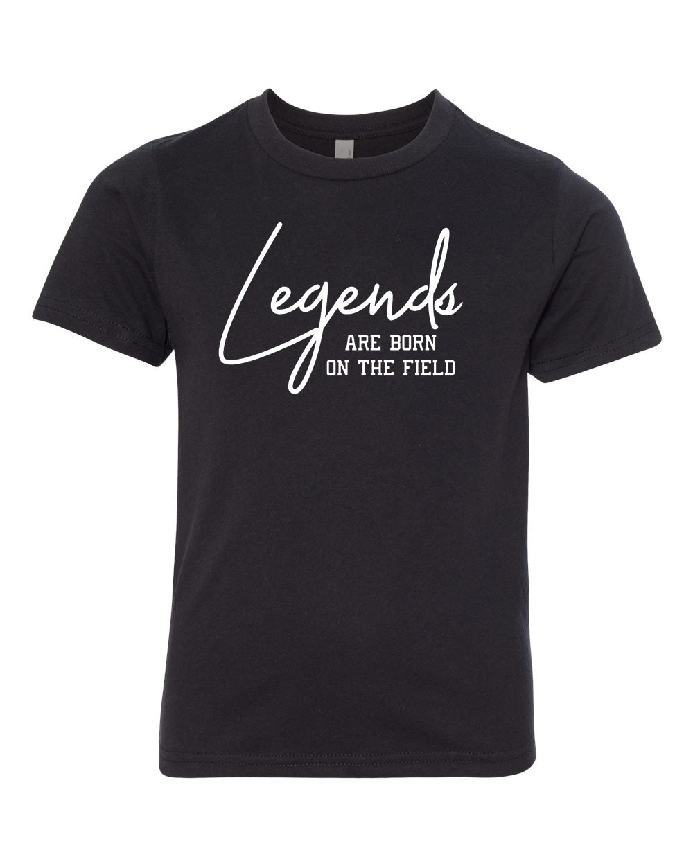 Legends Are Born On The Field Youth T-Shirt