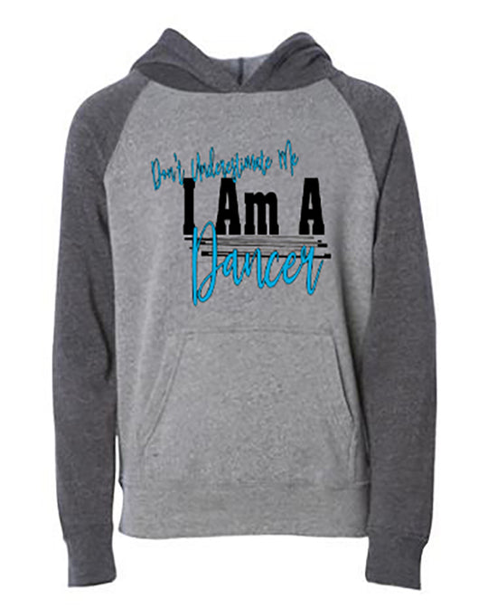 Don't Underestimate Me I Am A Dancer Youth Hoodie Nickel Carbon