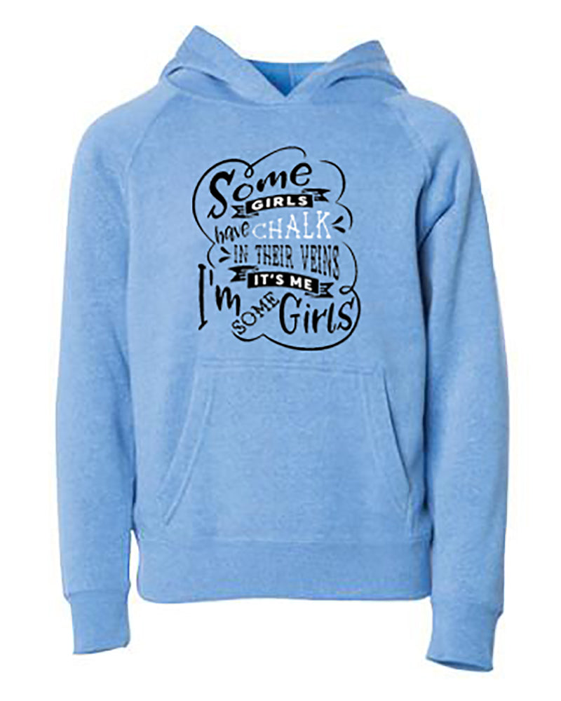 Some Girls Have Chalk In Their Veins Adult Hoodie Pacific