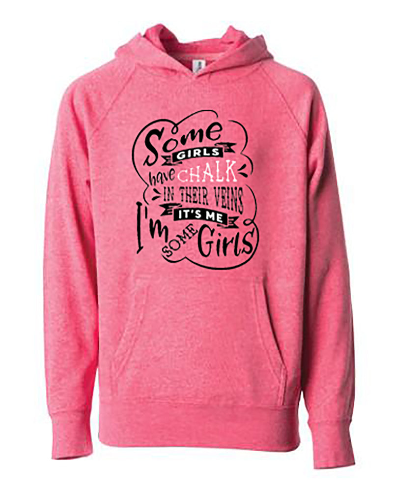 Girl Wearing Some Girls Have Chalk In Their Veins Hoodie Pomegranate