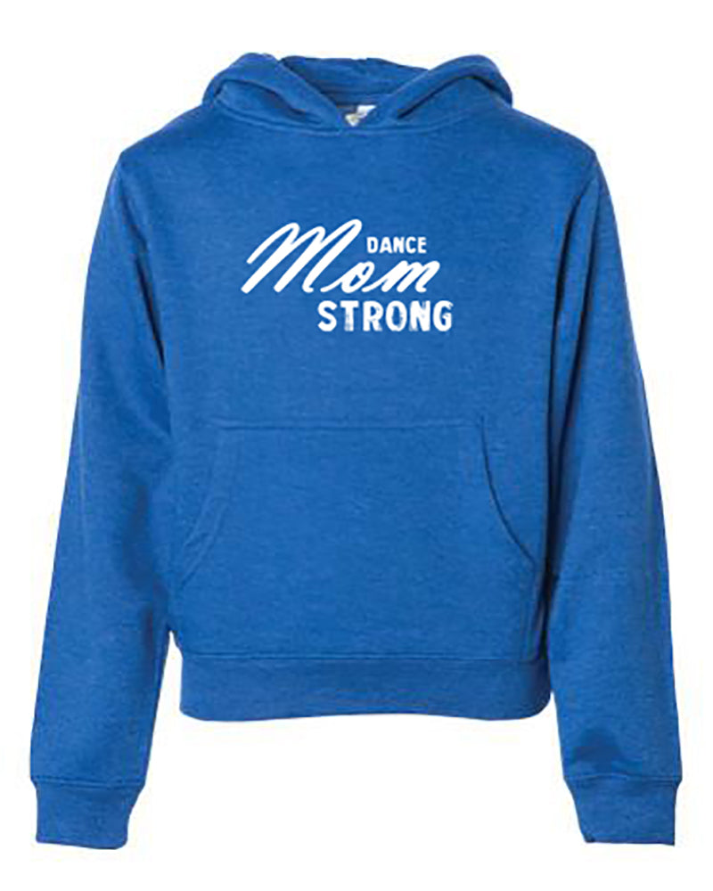 Dance Mom Strong Adult Hoodie Royal Blue