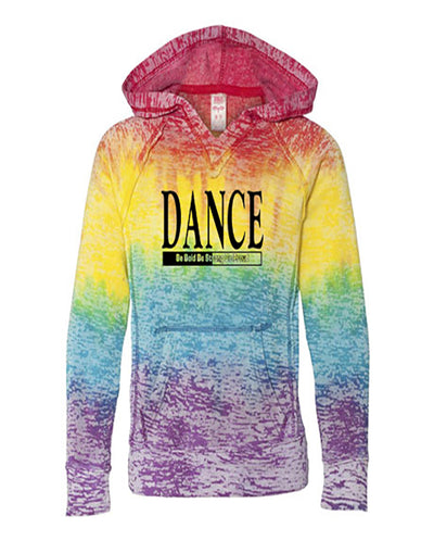Dance Be Bold Be Strong Be Proud Girls Tie Dye Hoodie